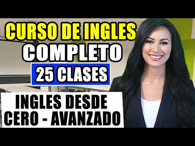 Curso de ingles desde el inicio COMPLETO Y GRATIS para PRINCIPIANTES hasta AVANZADO