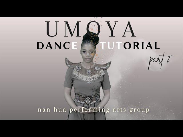 Umoya Dance Part 2 - You dance we teach more, feel the rhythm ️