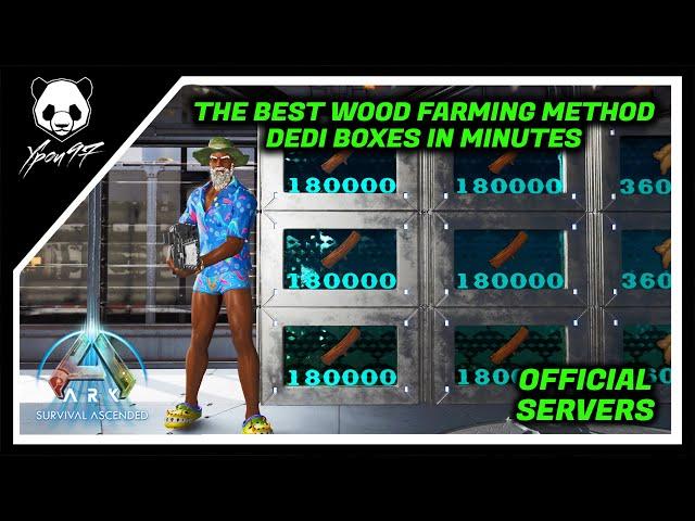 The Best Wood Farming Method - Dedi Box Of Wood In Minutes | ARK: Survival Ascended