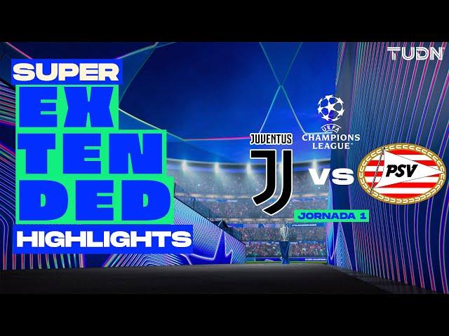 SUPER EXTENDED HIGHLIGHTS | Juventus vs PSV Eindhoven | UEFA Champions League - J1 | TUDN