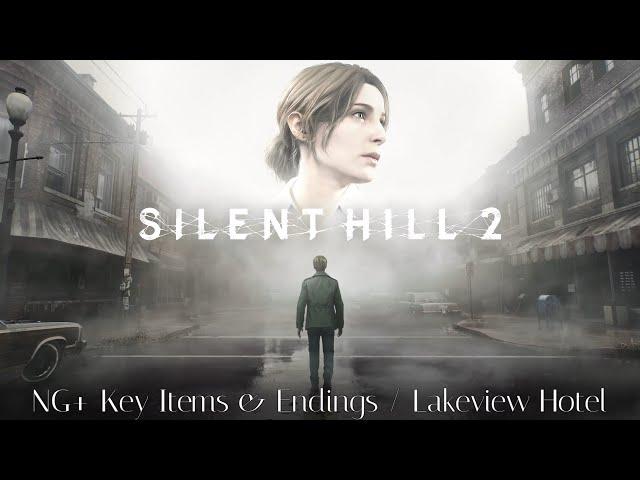 Silent Hill 2 - NG+ Key Items & Endings / Lakeview Hotel