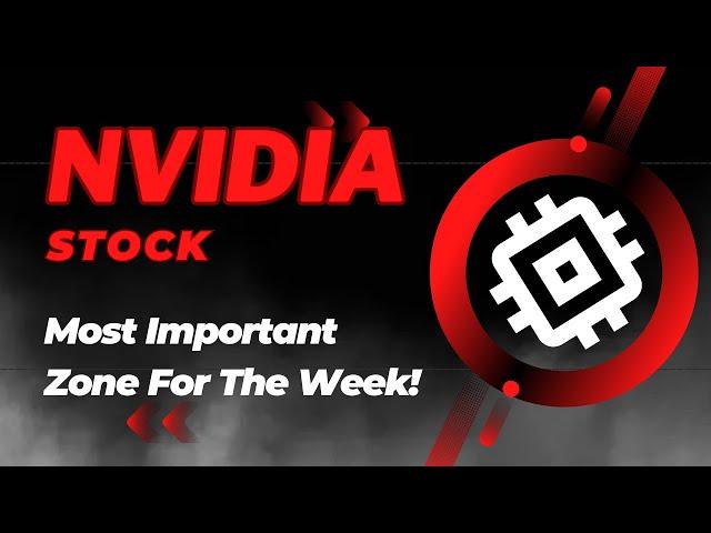 Nvidia Stock Analysis | Most Important Zone For This Week | Nvidia Stock Price Prediction