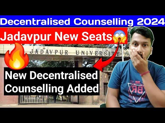 Jadavpur New Seats | Decentralised Seats Increase | Good Update ️| Ju New Decentralised Notice