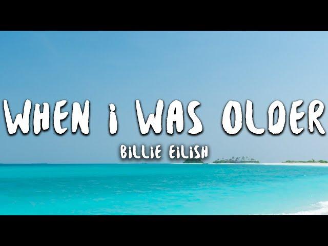 Billie Eilish - when I was older (lyrics)