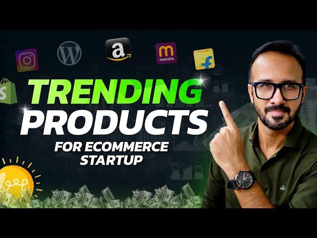 Best Trending Products for Ecommerce Business Startups 2025  Sell on Amazon, Flipkart & Meesho