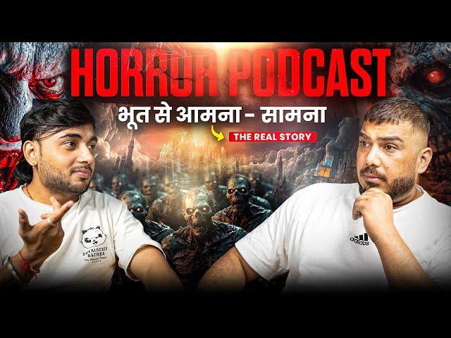 Delhi most haunted : Real ghost encounter ft.@rajanyadav72177 | horror podcast | The Real One