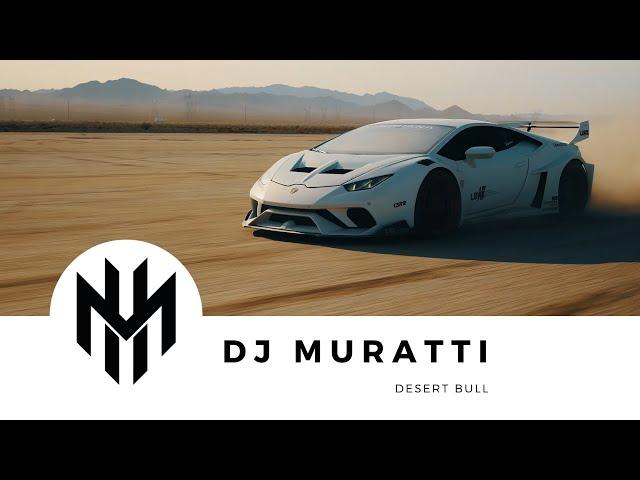 DJ Muratti - Desert Bull