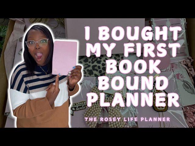 MY FIRST BOOK BOUND PLANNER | THE ROSEY LIFE PLANNER 2025