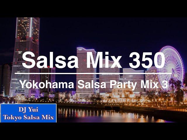 Salsa Mix 350   Yokohama Salsa Party Mix 3