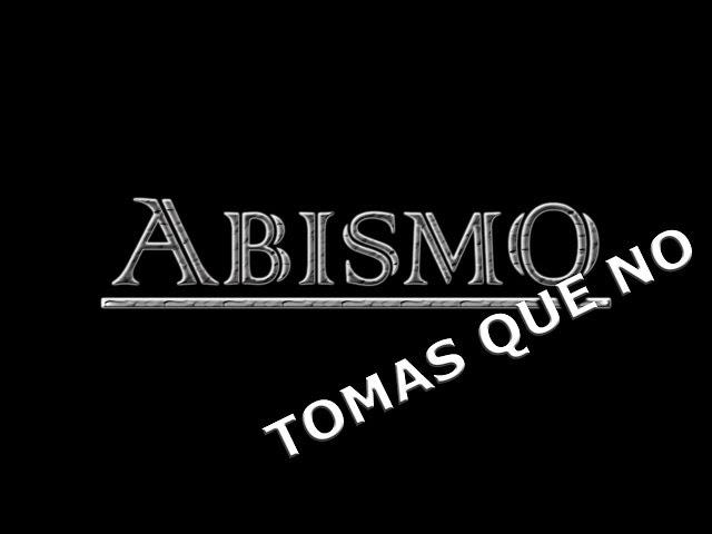 ABISMO | Tomas que no