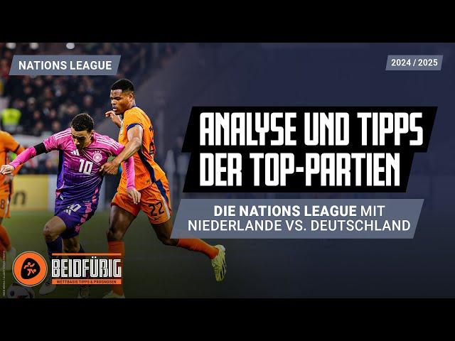 Nations League Tipps  2. Spieltag | "Beidfüßig - Prognose" | mit Holland vs. Deutschland und mehr