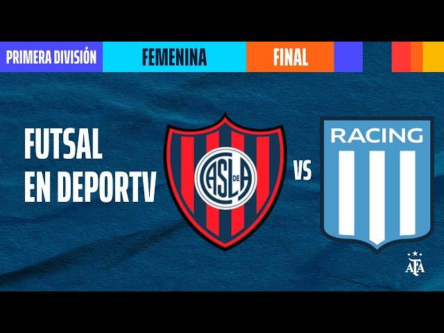 San Lorenzo vs Racing - LA FINAL - Primera División Futsal 2023 Femenina - #FUTSALenDEPORTV