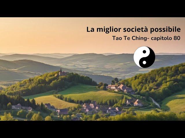 La felice società taoista. Taoisti della domenica- TTC cap. 80