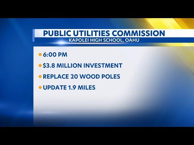 Hawaii Public Utilities Commission to host public hearing in Kapolei