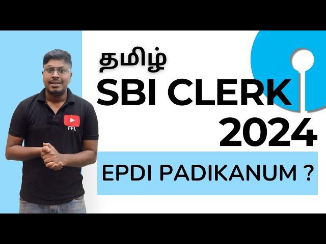 SBI CLERK 2024 || Epdi Padikanum and Ena Padikanum?