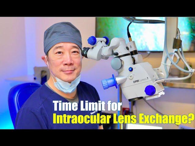 Is there a time limit to undergo intraocular lens exchange? Shannon Wong, MD.