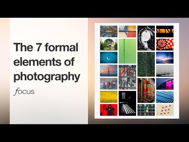 The 7 formal elements of photography