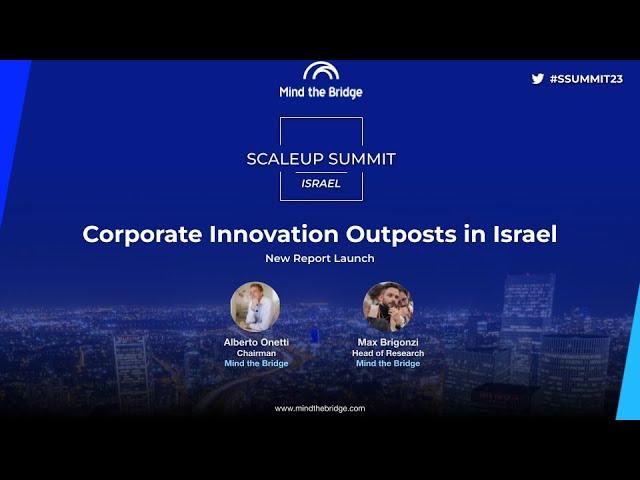 Corporate Innovation Outposts in Israel: Who’s Who?