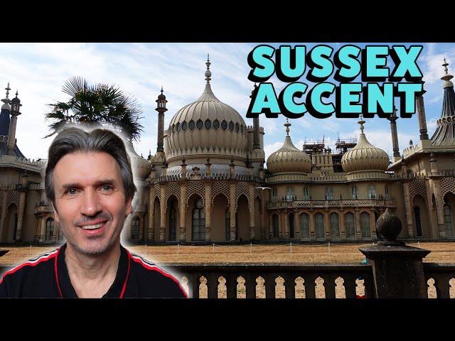 The Traditional Sussex Accent - Everything you need to know tutorial