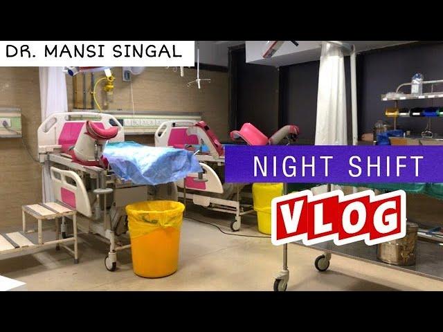 Night Shift in Labour Room | Dr. Mansi Singal