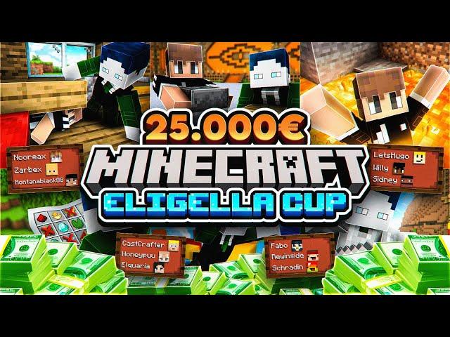 25000€ MINECRAFT ELIGELLA CUP MIT BASTIGHG, ROHAT, TRYMACS, MERT, REWI, SCHRADIN, MCKY & CO.!