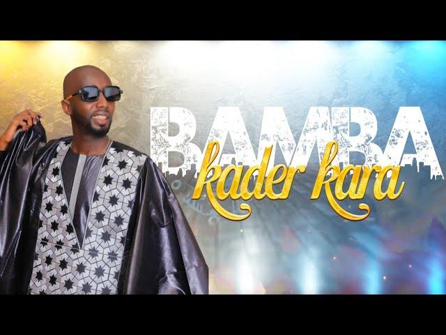 KADER : MAME BAMBA