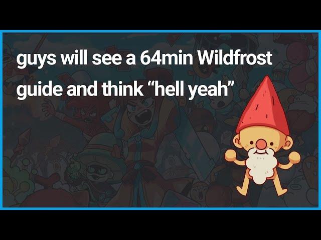 A Beginner's Guide to Wildfrost (Update 1.2.3)