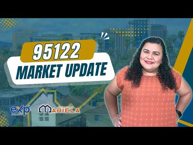  November 2024 San Jose Local Market Update | Zip Code 95122 