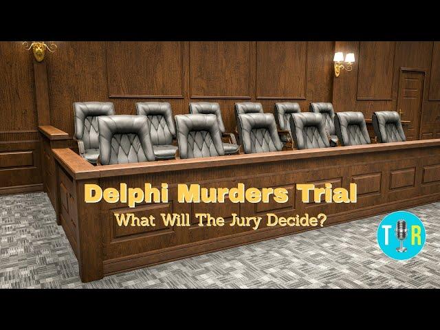 DELPHI MURDERS TRIAL: What will the jury decide? The Interview Room with Chris McDonough