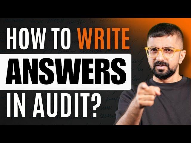 How ICAI give Marks in Audit | How to Write Answers in Audit | ICAI Exams | Neeraj Arora