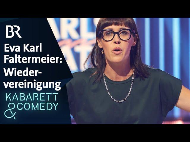 Eva Karl Faltermeier: 34 Jahre Wiedervereinigung | Karlsplatz | BR Kabarett & Comedy