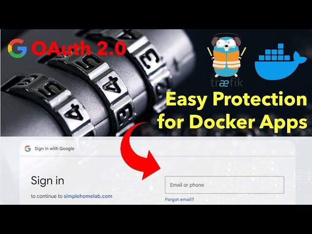 Google Sign in for Homelab with Traefik Forward Auth and Docker