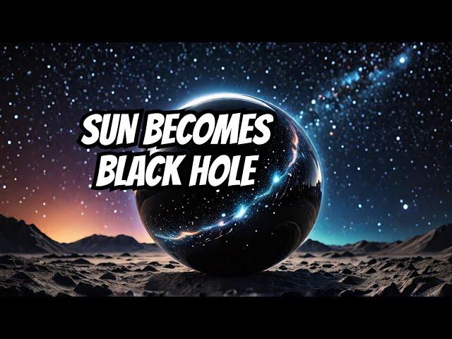 What If the Sun Became a Black Hole