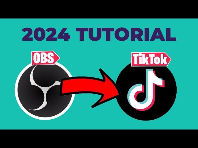 How To Stream To TikTok LIVE From OBS In 2024 - Complete Tutorial For Beginners