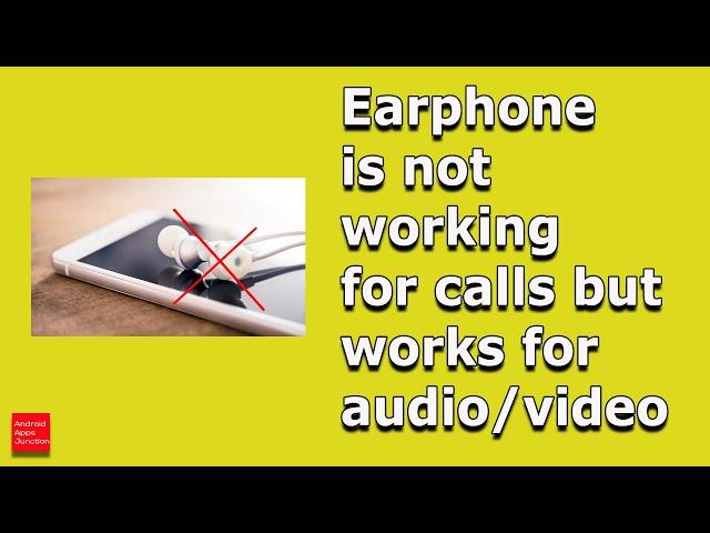 Earphones/Headphones work for music but not for calls