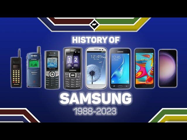  HISTORY OF SAMSUNG PHONES (1988-2023) 