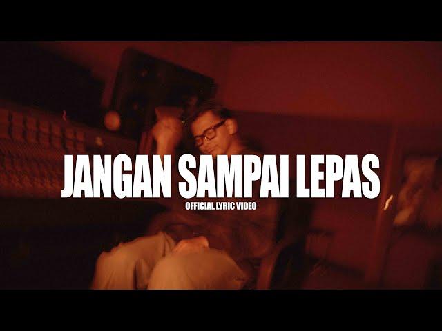 Armand Maulana - Jangan Sampai Lepas | Official Lyric Video