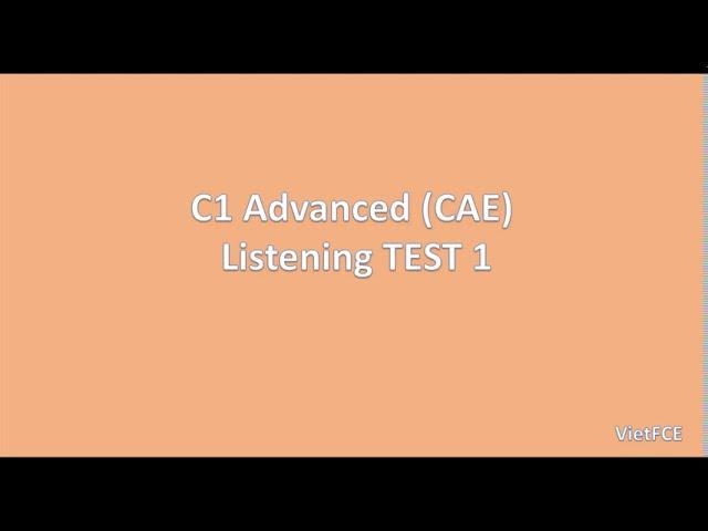 C1 Advanced (CAE) Listening Test 1 with answers