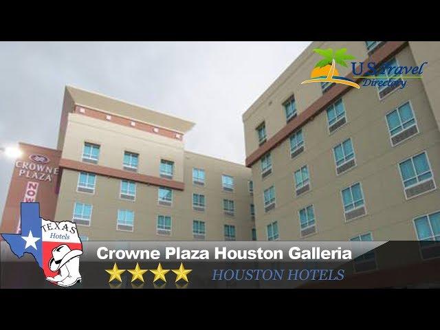 Crowne Plaza Houston Galleria - Houston Hotels, Texas