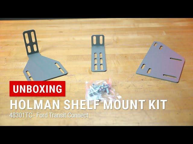 Unboxing Holman/Kargo Master Transit Connect Shelf Mount Kit - 48301TC