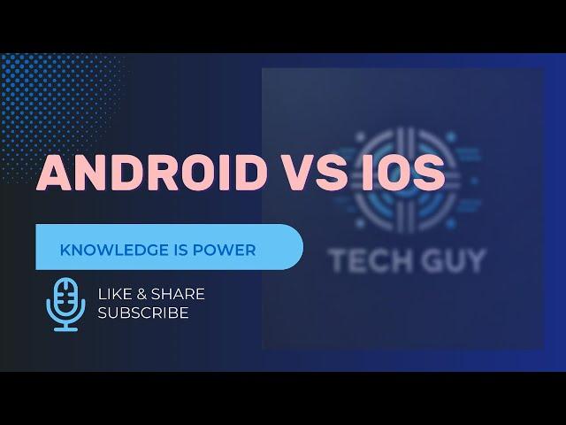 Android vs iOS: Which is the Best Mobile Operating System in 2024?