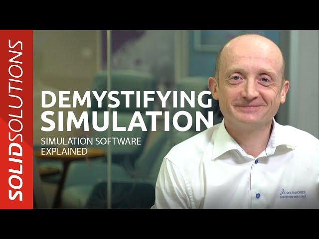 Demystifying Simulation - Simulation software explained