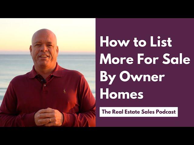 How to List More For Sale By Owner Homes