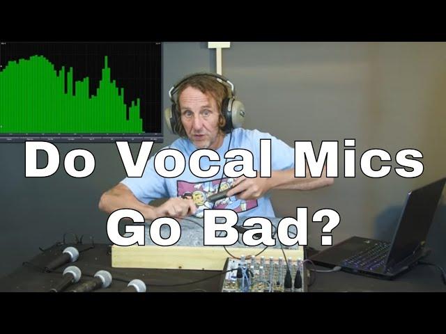 Do Vocal Mics Go Bad? Lets Hear what happens!