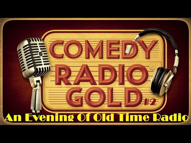 All Night Old Time Radio Shows | Comedy Radio Gold #2! | Classic Comedy OTR | 8 Hours!