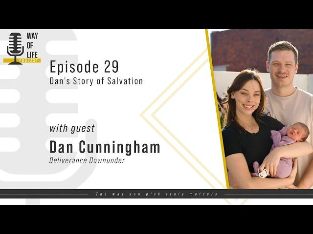 Dan Cunningham - Dan's Story of Salvation