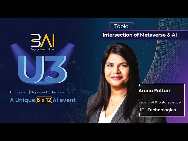 U3 - Intersection of Metaverse and AI - Aruna Pattam