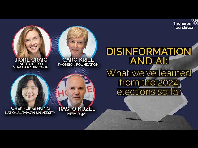 Disinformation & AI: What we've learned from the 2024 elections so far