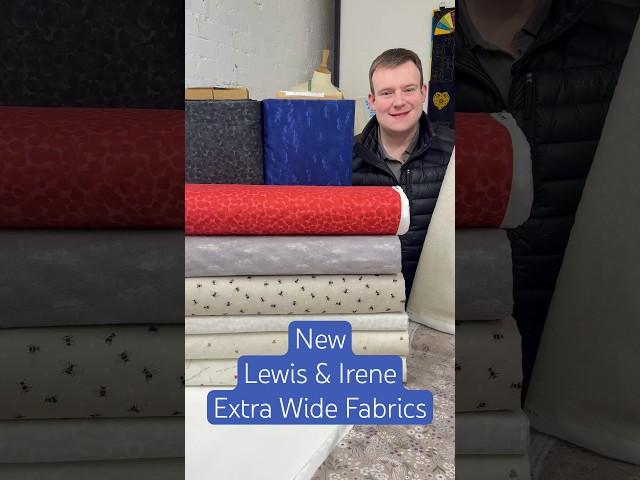 Lewis & Irene New Extra Wide Fabrics