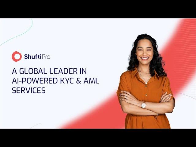 Shufti Pro: A Global Leader in AI powered KYC & AML Services